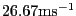 $26.67\mathrm{m}\mathrm{s}^{-1}$