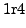 $\displaystyle 1 \mathrm{r} 4$