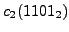 $\displaystyle c_2(1101_2)$