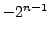$-2^{n-1}$