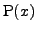 $\mathrm{P}(x)$