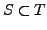 $S \subset T$