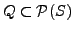 $ Q \subset \mathcal{P}(S)$