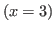 $\displaystyle (x = 3)$