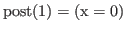 % latex2html id marker 1942
$ \rm {post(\ref{constassign1:x0})} = (x = 0)$