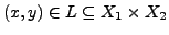 $(x,y) \in L \subseteq X_1\times X_2$