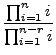 $\displaystyle \frac{\prod_{i=1}^{n} i}{\prod_{i=1}^{n-r} i}$