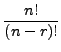 $\displaystyle \frac{n!}{(n-r)!}$