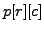 $ p[r][c]$