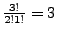$ \frac{3!}{2!1!} = 3$